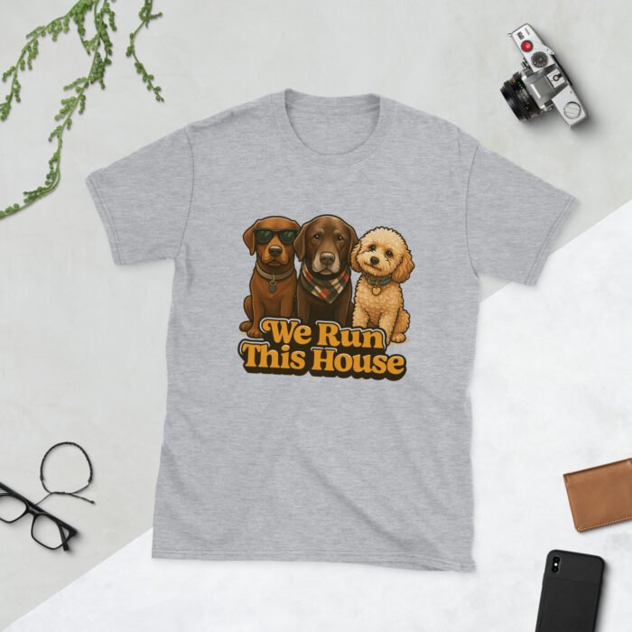 Who Runs This House Short-Sleeve Unisex T-Shirt - Image 15