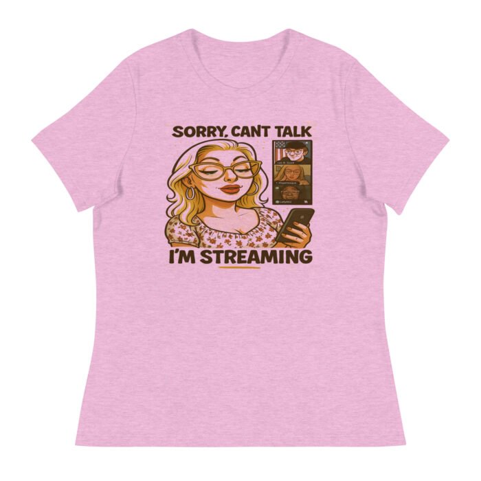 Can't Talk I'm Streaming Women's Relaxed T-Shirt - Image 5