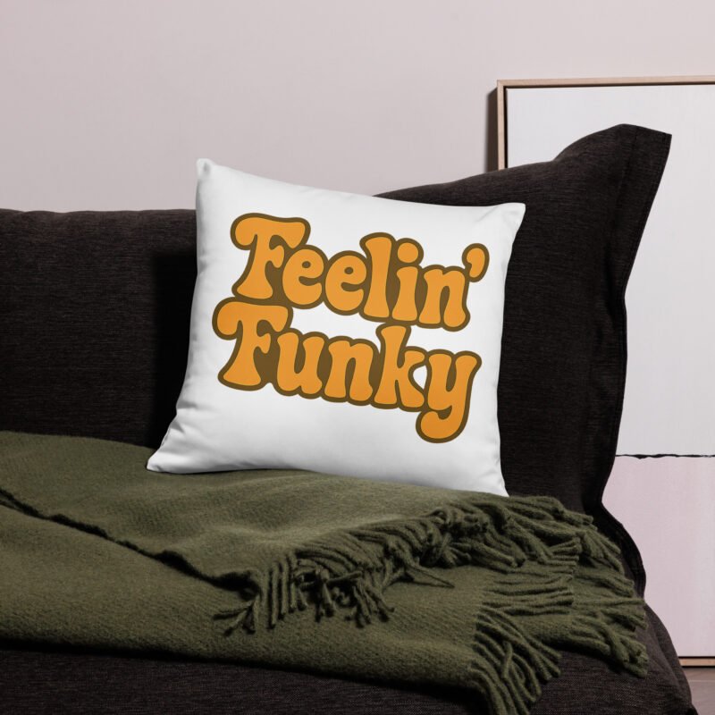 Feelin’ Funky Basic Throw Pillow 18×18 | Case & Pillow Included | RockATeeWear