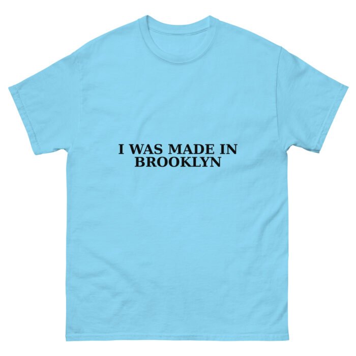 Made In Brooklyn Unisex Classic Tee - Image 34