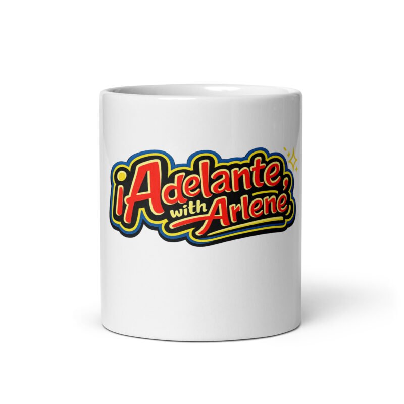 Adelante With Arlene Custom Mug White Arlene Mug Collection/ RockaTeeWear