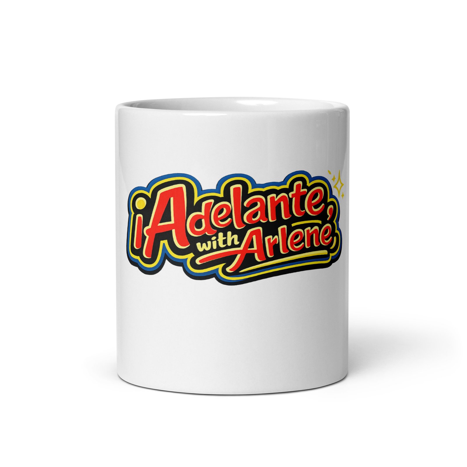 Adelante With Arlene Custom Mug White Arlene Mug Collection/ RockaTeeWear